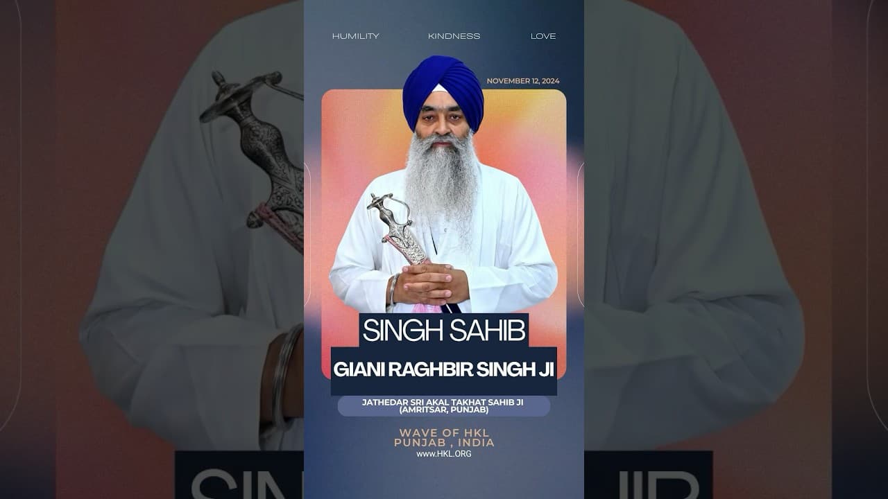 Giani Raghbir Singh Ji